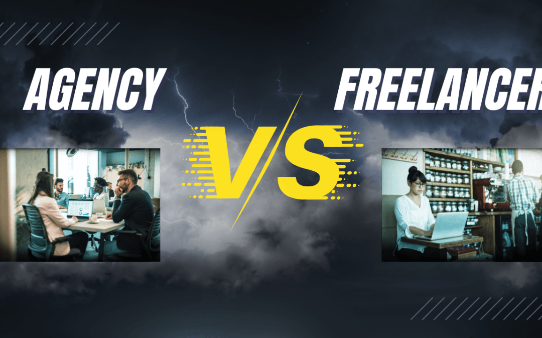 Agency or Freelancer?